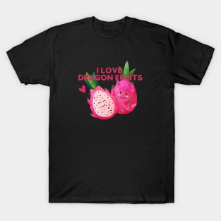 I Love Dragon fruits T-Shirt